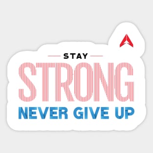 Stay Strong Never Give Up Motivational Quote Use Line Stripe with Activlife logo Sticker